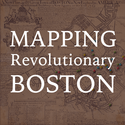 Mapping Revolutionary Boston