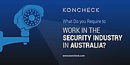 Do You Require A Police Check To Work In The Security Industry?