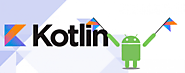 Kotlin for Android Developers: A Brief Introduction - iPraxa.Com