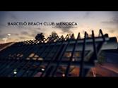 CG BARCELÓ BEACH CLUB, Menorca Balearic Islands, Spain