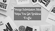 Image Submission Sites List – Top High Authority DA PA Backlinks