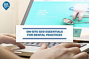 On-Site SEO Essentials for Dental Practices - Local SEO Search Inc.