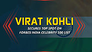 Virat Kohli Becomes First Sportsperson To Earn Top Spot on Forbes India Celebrity 100 List | Blog.Myteam11.com