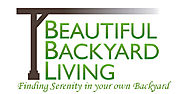 Beautiful Backyard Living | Patio & Outdoor Living Contractor | A+ BBB