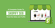 Shopify SEO: A Complete Guide to Boost the Sales and Traffic