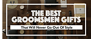 18 Best Groomsmen Gift Ideas That Never Go Stale | Swanky Badger