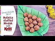 Nutella Chocolate Modak | Ganesh Chaturthi Special | Pyaar On Plate | Kriti Refined Oil