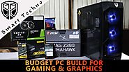 Budget PC Build For Gaming & Graphics