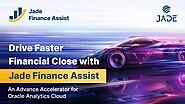 Drive Faster Financial Close with Jade Finance Assist