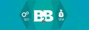 Significance of SEO and SEM for B2B marketers - Blue Mail Media