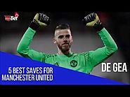 5 Best Saves by David de Gea for Manchester United