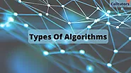 Best 7 Types Of Algorithms You Should Know - CallTutors