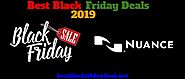 Nuance Black Friday 2019 Deals are Live! Nuance Black Friday Sale & Offers