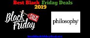 Philosophy Black Friday 2019 Sale, Deals & Ads - Know Best Deals & Offers Here