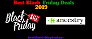Ancestry Black Friday 2019 Sale, Ads, and Deals - Best Black Friday Deals 2019
