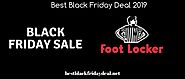 FootLocker Black Friday 2019 Deals Out Now! Black Friday Foot Locker Offers, Hours
