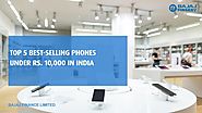 Best Selling Smartphones under Rs. 10,000 in India