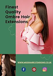 Finest Quality Ombre Hair Extensions