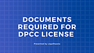 DPCC documents required for license | LegalRaasta |