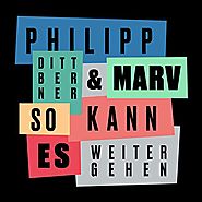Philipp Dittberner & Marv - "So Kann Es Weitergehn"