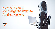 How to Protect Your Magento Website Against Hackers | Verz Design