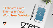 5 Problems with Themes on Your WordPress Website | Verz Design