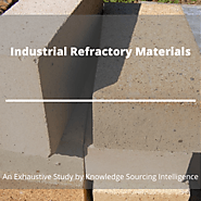 Exhaustive Study on Industrial Refractory Materials Market