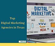 Top Digital Marketing Agencies in Texas