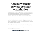 Acquire Washing Services For Your Organization
