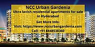 NCC Urban Gardenia Gachibowli - Luxury residential apartments in Hyderabad