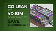 BIM Modeling & 4D Construction Simulation on Reduction of Environmental Bearing