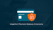 Top Magento 2 Payment Gateway Extensions & it's Features - magePoint