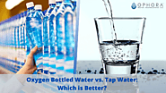 Which One Is Better Oxygen Bottled Water Or Tap Water