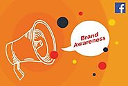 How to Create a Brand Awareness campaign on Facebook?