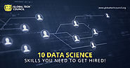 10 Data Science Skills you need to get Hired!