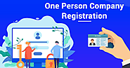 Procedure of One Person Company Registration Process India