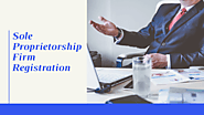 Get the Complete Knowledge of Sole Proprietorship Firm Registration in India