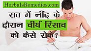 How to Prevent Semen Leakage During Sleep at Night?