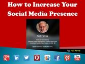 How to Increase Your Social Media Presence