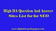 Top 30+ Free High DA Question and Answer Sites List in 2019 for SEO