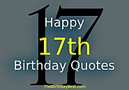Happy 17th Birthday Quotes and Wishes
