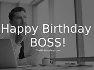 Happy Birthday Wishes to the Boss