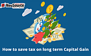 The Most Effective Method to Save Tax on Long Term Capital Gain