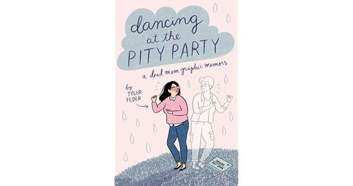 Dancing at the Pity Party by Tyler Feder Dancing at the Pity Party by Tyler Feder