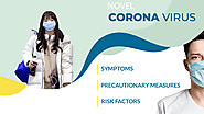 Novel Coronavirus: Symptoms, Precautionary Measures and Risk Factors