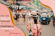 Tips for Solo Travellers on Starting Conversation with Strangers