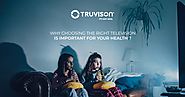 Why choosing the right television important for your health? - Truvison