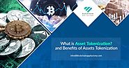 Benefits of Asset tokenization - Blockchain App Factory
