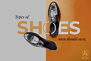 Different Types of Shoes for Men | Mens Shoes | Shoes for Guys - KKB Stores