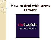 How to deal with stress at work